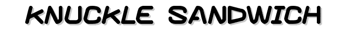 Knuckle sandwich font